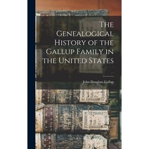 (영문도서) The Genealogical History of the Gallup Family in the United States Hardcover, Legare Street Press, English, 9781015494077