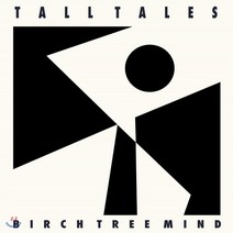 [LP] Tall Tales - Birch Tree Mind [LP]