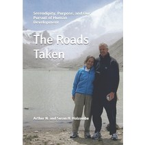 The Roads Taken: Serendipity Purpose and Our Pursuit of Human Development Paperback, Independently Published, English, 9798580984186