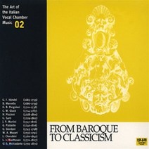 [CD] 이태리 실내 성악 선집 2 - 바로크시대부터 고전주의 (The Art of the Italian Vocal Chamber Music 2 - From..., 신나라뮤직, Bruno Lazzaretti,Cinzia For..., CD