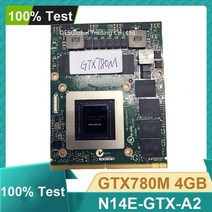 dell m17x r5 r4 m18x r2 r3 r4 디스플레이 카드 clevo 노트북 용 기존 gtx 780m gtx780m 4gb n14e-gtx-a2 비디오 그래픽 카드, 델을 위해