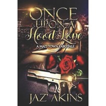 Once Upon A Hood Love: A Mad Town Fairytale Paperback, Independently Published, English, 9798698195429