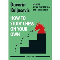 How to Study Chess on Your Own: Creating a Plan That Works... and Sticking to It! Paperback, New in Chess