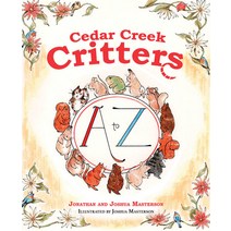 Cedar Creek Critters: From A to Z Hardcover, Mascot Books, English, 9781645438649