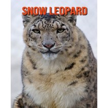 Snow Leopard: Amazing Facts about Snow Leopard Paperback, Independently Published, English, 9798551732259