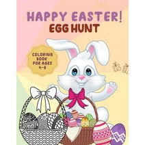 Happy Easter Egg Hunt: Easter Coloring book for kids ages 4-8- Best Easter gifts for children Paperback, Independently Published, English, 9798709918405
