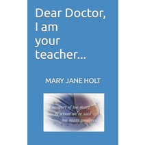 (영문도서) Dear Doctor I am your teacher... Paperback, Hope Press International, English, 9780944544006