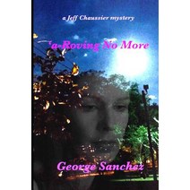 A-Roving No More Paperback, Independently Published
