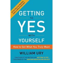 Getting to Yes With Yourself: How to Get What You Truly Want, Harperone