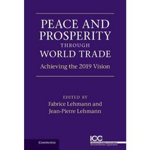 Peace and Prosperity Through World Trade, Cambridge Univ Pr