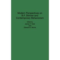 Modern Perspectives on B. F. Skinner and Contemporary Behaviorism Hardcover, Praeger