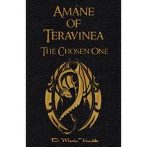 Amane of Teravinea - The Chosen One Paperback, D. Maria Trimble