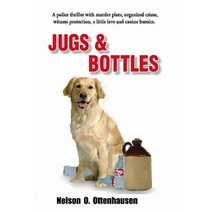 Jugs & Bottles Paperback, Patriot Media Publishing