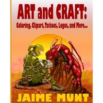 Art and Craft: Coloring Clipart Tattoos Logos and More... Paperback, Jaime Munt
