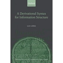 A Derivational Syntax for Information Structure Paperback, OUP Oxford