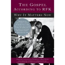 The Gospel According to Rfk: Why It Matters Now: New Expanded Edition Paperback, Basic Books