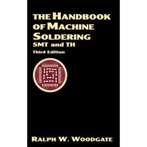 The Handbook of Machine Soldering: Smt and Th Hardcover, Wiley