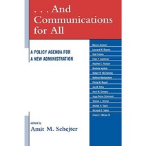 . . . and Communications for All: A Policy Agenda for a New Administration Hardcover, Lexington Books
