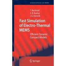 Fast Simulation of Electro-Thermal MEMS: Efficient Dynamic Compact Models Hardcover, Springer