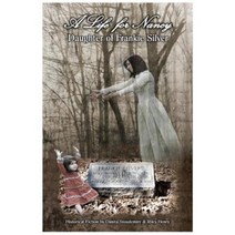 A Life for Nancy - Daughter of Frankie Silver Paperback, Createspace