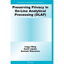 Preserving Privacy in On-Line Analytical Processing (OLAP) Paperback, Springer