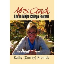 Mrs. Coach: Life in Major College Football Hardcover, Xlibris Corporation