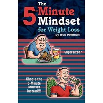 The 5-Minute Mindset for Weight Loss Paperback, Bob Hoffman
