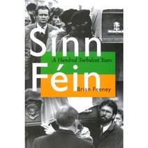 Sinn Fein: A Hundred Turbulent Years Paperback, University of Wisconsin Press