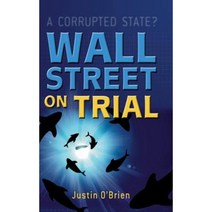 Wall Street on Trial: A Corrupted State? Hardcover, Wiley
