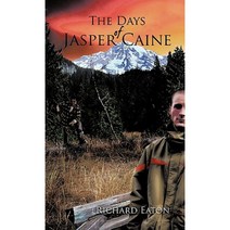 The Days of Jasper Caine Paperback, Trafford Publishing
