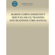 Marine Corps Community Services (McCs) Training and Readiness (T&r) Manual Paperback, Createspace