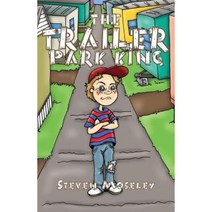 The Trailer Park King Paperback, Outskirts Press