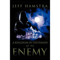 A Kingdom in the Hands of the Enemy Paperback, WestBow Press