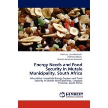 Energy Needs and Food Security in Mutale Municipality South Africa Paperback, LAP Lambert Academic Publishing