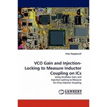 Vco Gain and Injection-Locking to Measure Inductor Coupling on ICS Paperback, LAP Lambert Academic Publishing