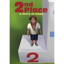 2nd Place: A Story of Hope Paperback, Authorhouse