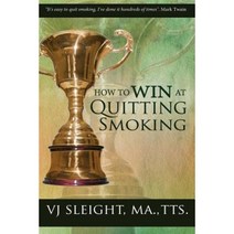 How to Win at Quitting Smoking Paperback, Stop Smoking Stay Quit