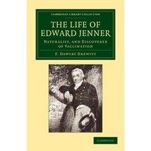 The Life of Edward Jenner: Naturalist and Discoverer of Vaccination Paperback, Cambridge University Press