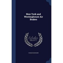 New York and Westinghouse Air Brakes Hardcover, Sagwan Press