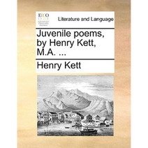 Juvenile Poems by Henry Kett M.A. ... Paperback, Gale Ecco, Print Editions