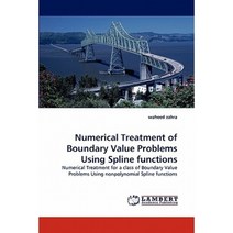 Numerical Treatment of Boundary Value Problems Using Spline Functions Paperback, LAP Lambert Academic Publishing