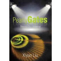 Pearly Gates Beyond Our Universe Hardcover, Xlibris Corporation