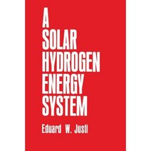 A Solar--Hydrogen Energy System Paperback, Springer