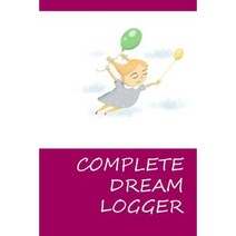 Complete Dream Logger Paperback, Createspace Independent Publishing Platform