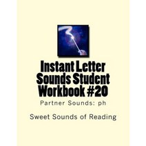 Instant Letter Sounds Student Workbook #20: Partner Sounds: PH Paperback, Createspace Independent Publishing Platform