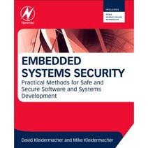 Embedded Systems Security: Practical Methods for Safe and Secure Software and Systems Development Paperback, Newnes