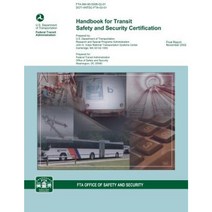 Handbook for Transit Safety and Security Certification Paperback, Createspace Independent Publishing Platform