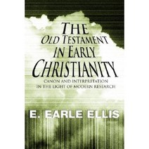The Old Testament in Early Christianity: Canon and Interpretation in the Light of Modern Research Paperback, Wipf & Stock Publishers
