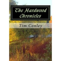The Hardwood Chronicles Paperback, Createspace Independent Publishing Platform