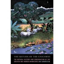 The Return of the Unicorns: The Natural History and Conservation of the Greater One-Horned Rhinoceros Paperback, Columbia University Press